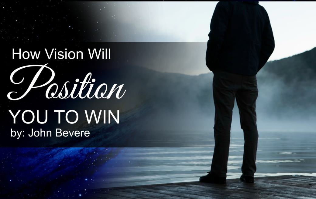 How Vision will position you to win-min